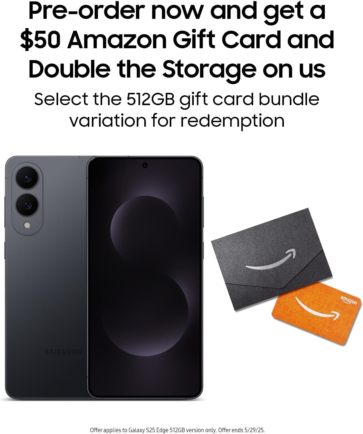 SAMSUNG Galaxy S25 Edge Phone + Gift Card + Large Storage Upgrade, 512 GB AI Smartphone, Unlocked Android, Night Video, Fast Processor, 2025, US 1 Yr Manufacturer Warranty, Titanium JetBlack