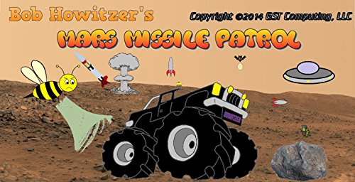 Bob Howitzer’s Mars Missile Patrol [Download]